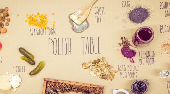 Polish Table / bliskie spotkanie z kuchnią polską