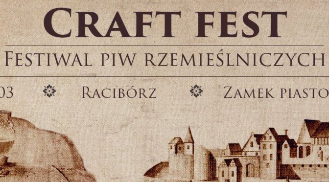 Craft Fest. Festiwal Piw Rzemieślniczych